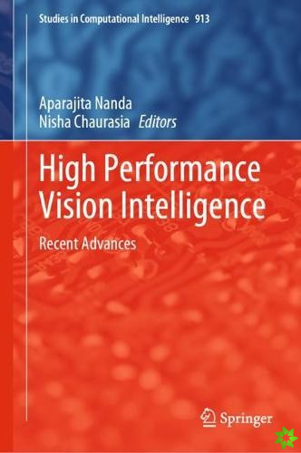 High Performance Vision Intelligence