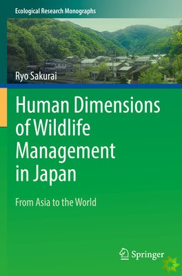 Human Dimensions of Wildlife Management in Japan