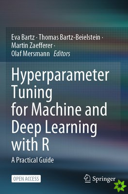 Hyperparameter Tuning for Machine and Deep Learning with R
