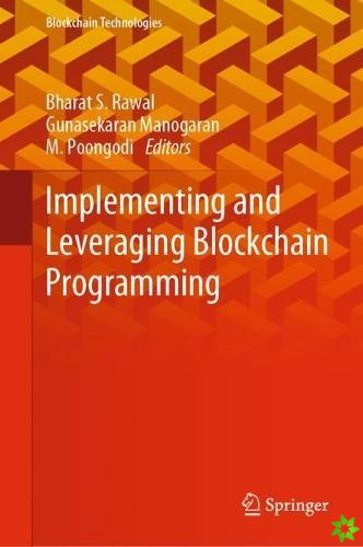 Implementing and Leveraging Blockchain Programming