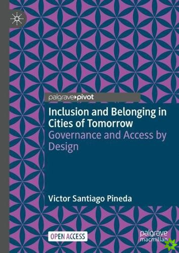 Inclusion and Belonging in Cities of Tomorrow