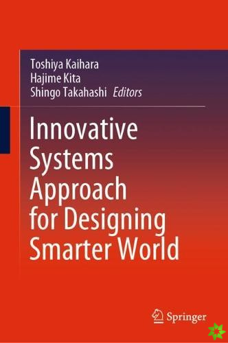 Innovative Systems Approach for Designing Smarter World