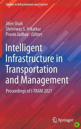 Intelligent Infrastructure in Transportation and Management