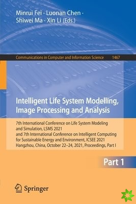 Intelligent Life System Modelling, Image Processing and Analysis