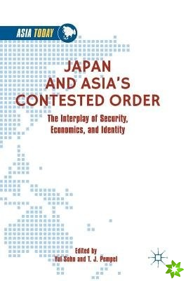 Japan and Asias Contested Order