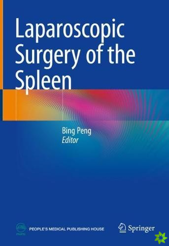 Laparoscopic Surgery of the Spleen