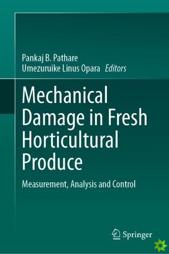 Mechanical Damage in Fresh Horticultural Produce