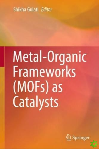 Metal-Organic Frameworks (MOFs) as Catalysts
