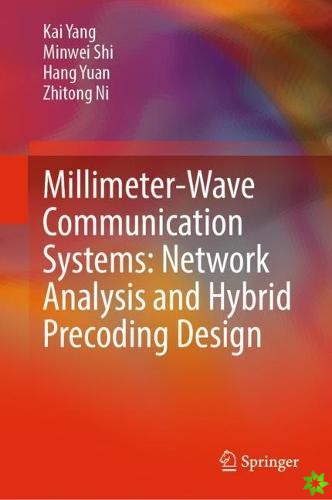 Millimeter-Wave Communication Systems: Network Analysis and Hybrid Precoding Design