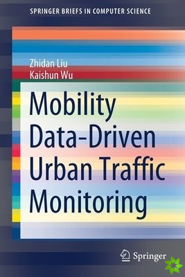 Mobility Data-Driven Urban Traffic Monitoring