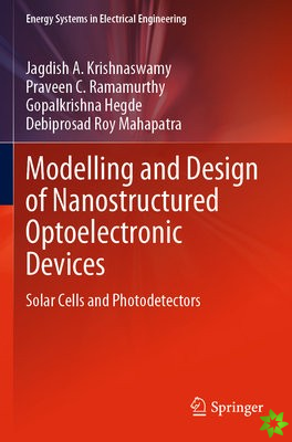 Modelling and Design of Nanostructured Optoelectronic Devices