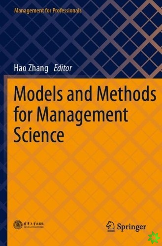 Models and Methods for Management Science