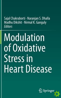 Modulation of Oxidative Stress in Heart Disease