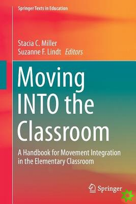 Moving INTO the Classroom