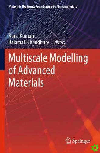 Multiscale Modelling of Advanced Materials