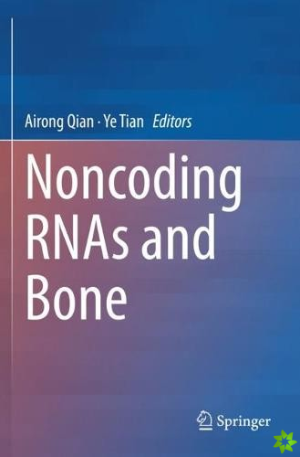 Noncoding RNAs and Bone