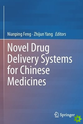 Novel Drug Delivery Systems for Chinese Medicines