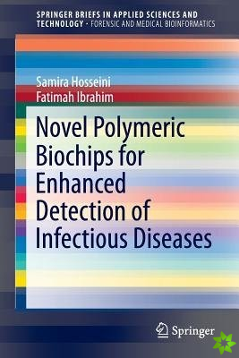 Novel Polymeric Biochips for Enhanced Detection of Infectious Diseases