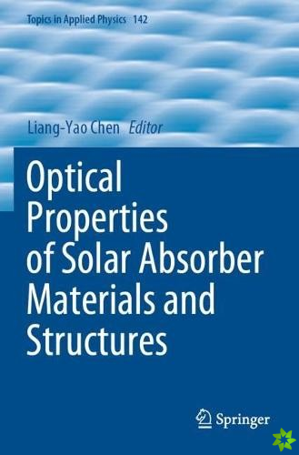Optical Properties of Solar Absorber Materials and Structures