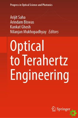 Optical to Terahertz Engineering