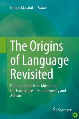 Origins of Language Revisited