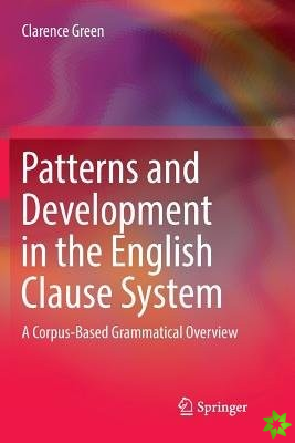 Patterns and Development in the English Clause System