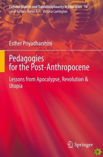Pedagogies for the Post-Anthropocene