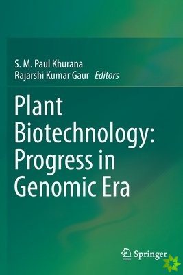 Plant Biotechnology: Progress in Genomic Era
