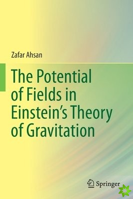 Potential of Fields in Einstein's Theory of Gravitation
