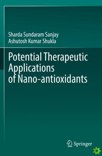 Potential Therapeutic Applications of Nano-antioxidants