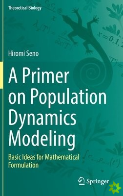 Primer on Population Dynamics Modeling