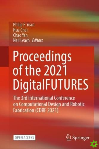 Proceedings of the 2021 DigitalFUTURES