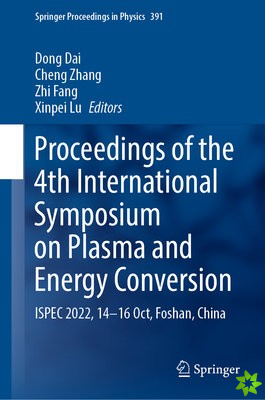 Proceedings of the 4th International Symposium on Plasma and Energy Conversion