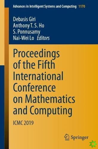 Proceedings of the Fifth International Conference on Mathematics and Computing
