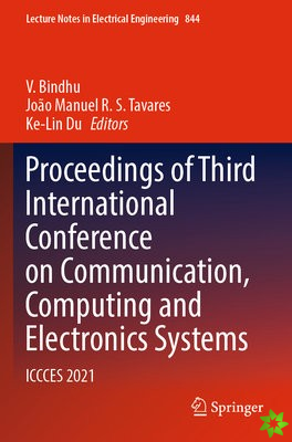 Proceedings of Third International Conference on Communication, Computing and Electronics Systems
