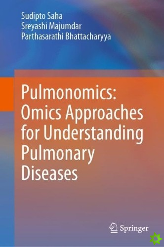 Pulmonomics: Omics Approaches for Understanding Pulmonary Diseases
