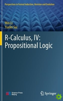 R-Calculus, IV: Propositional Logic