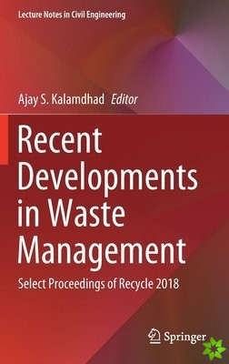 Recent Developments in Waste Management