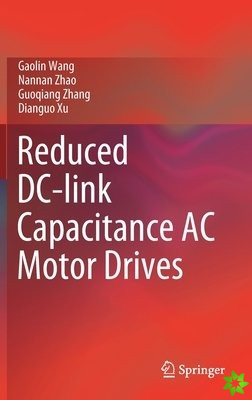 Reduced DC-link Capacitance AC Motor Drives