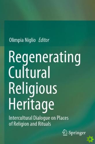 Regenerating Cultural Religious Heritage