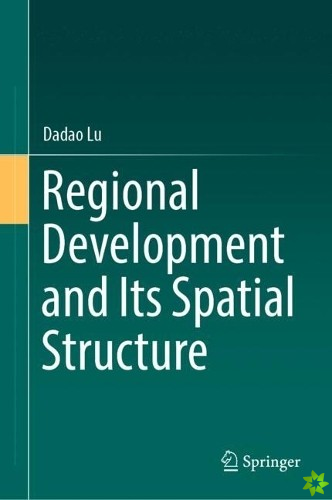 Regional Development and Its Spatial Structure