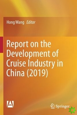 Report on the Development of Cruise Industry in China (2019)