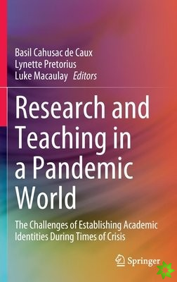 Research and Teaching in a Pandemic World