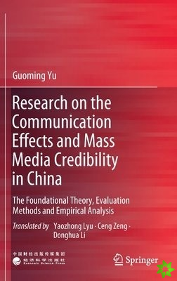 Research on the Communication Effects and Mass  Media Credibility in China