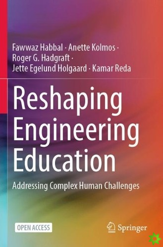 Reshaping Engineering Education