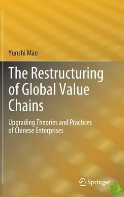 Restructuring of Global Value Chains