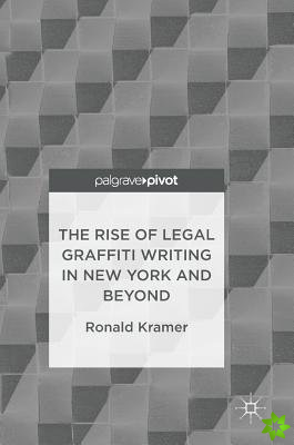 Rise of Legal Graffiti Writing in New York and Beyond