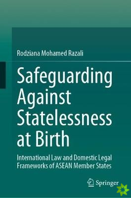Safeguarding Against Statelessness at Birth