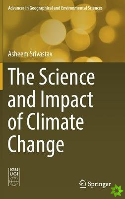 Science and Impact of Climate Change