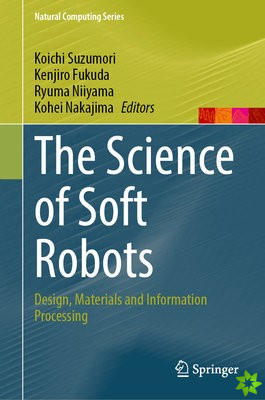 Science of Soft Robots